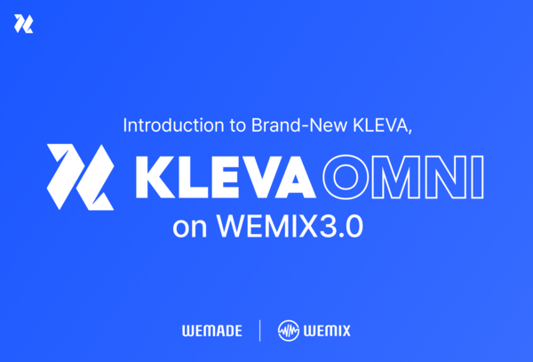 South Korea's WeMade: "DeFi service KLEVA to be upgraded to 'KLEVA Omni