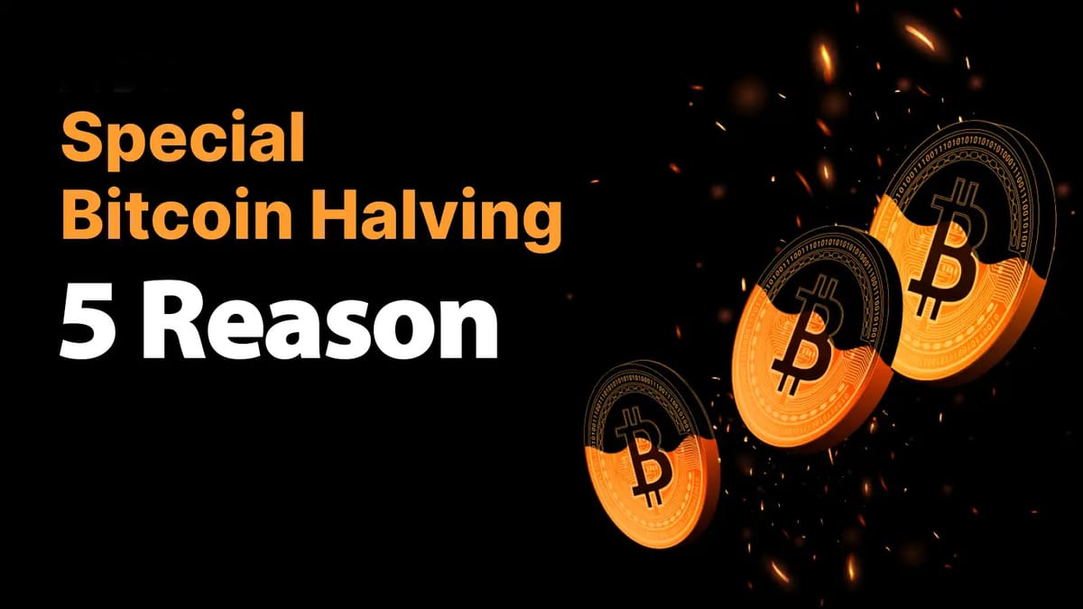 5 reasons why this Bitcoin halving is special