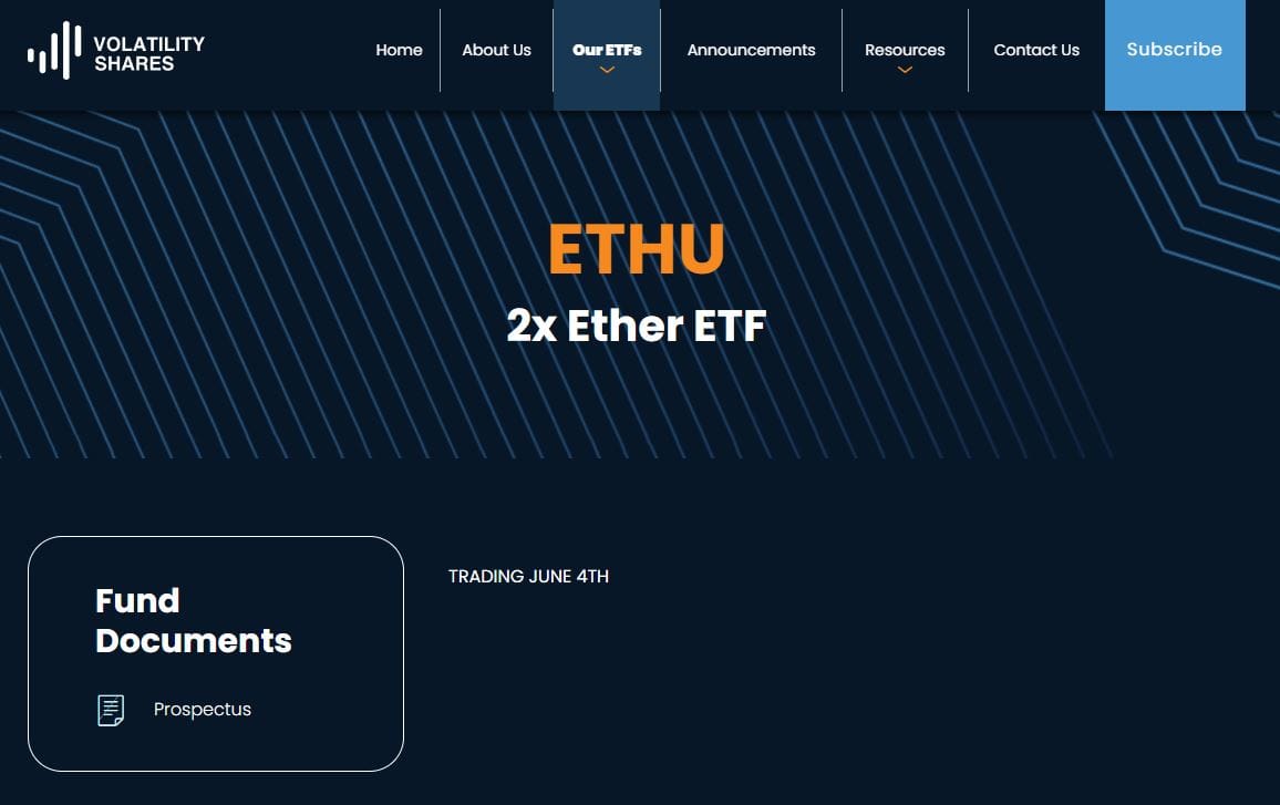 U.S. fund manager Volatility Shares announces leveraged ETH ETF to begin trading June 4