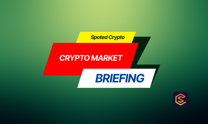 blockchain crypto cryptocurrency Market Briefing Today (SpotedCrypto)